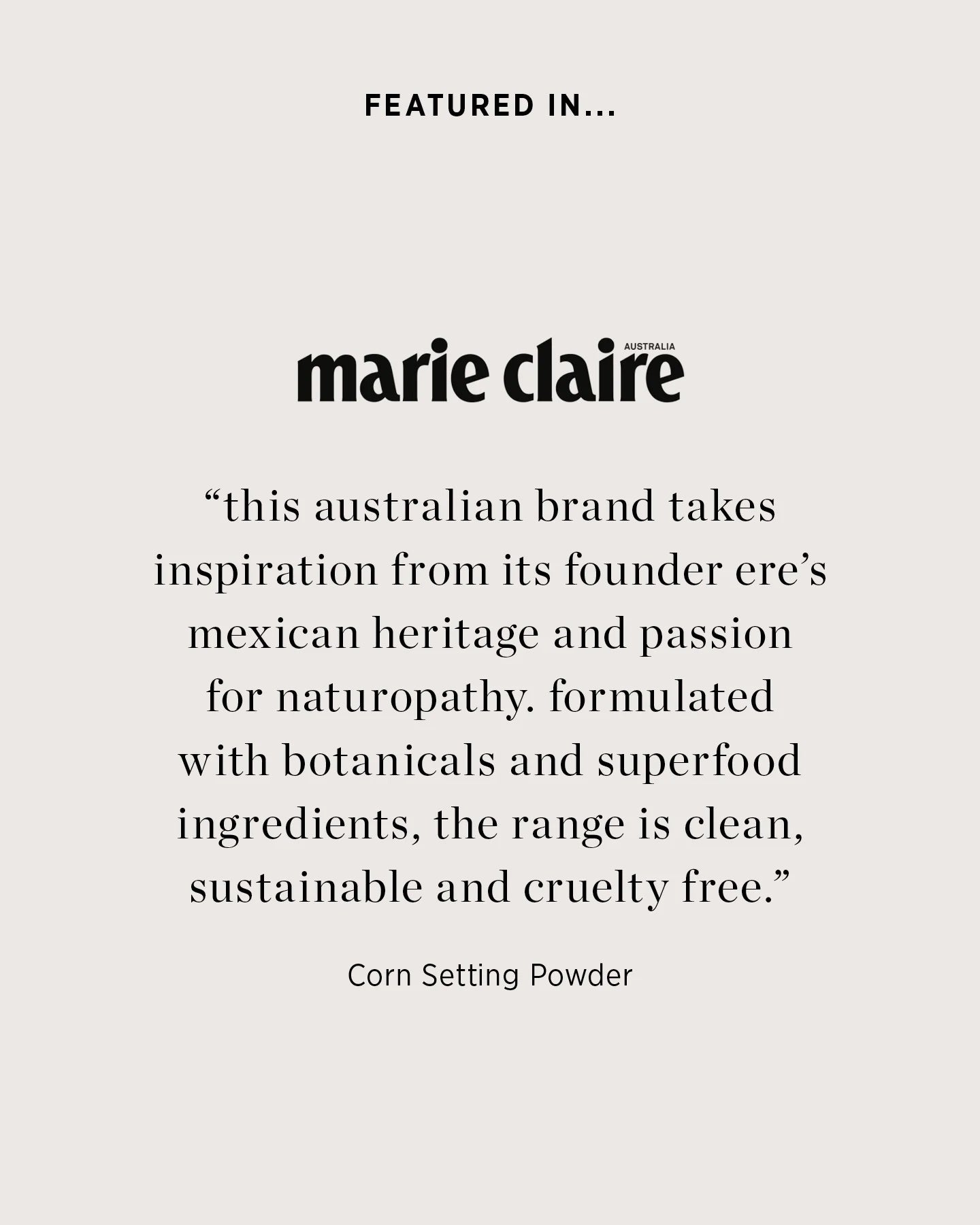 Ere Perez | Corn Setting Powder featured in Maria Claire